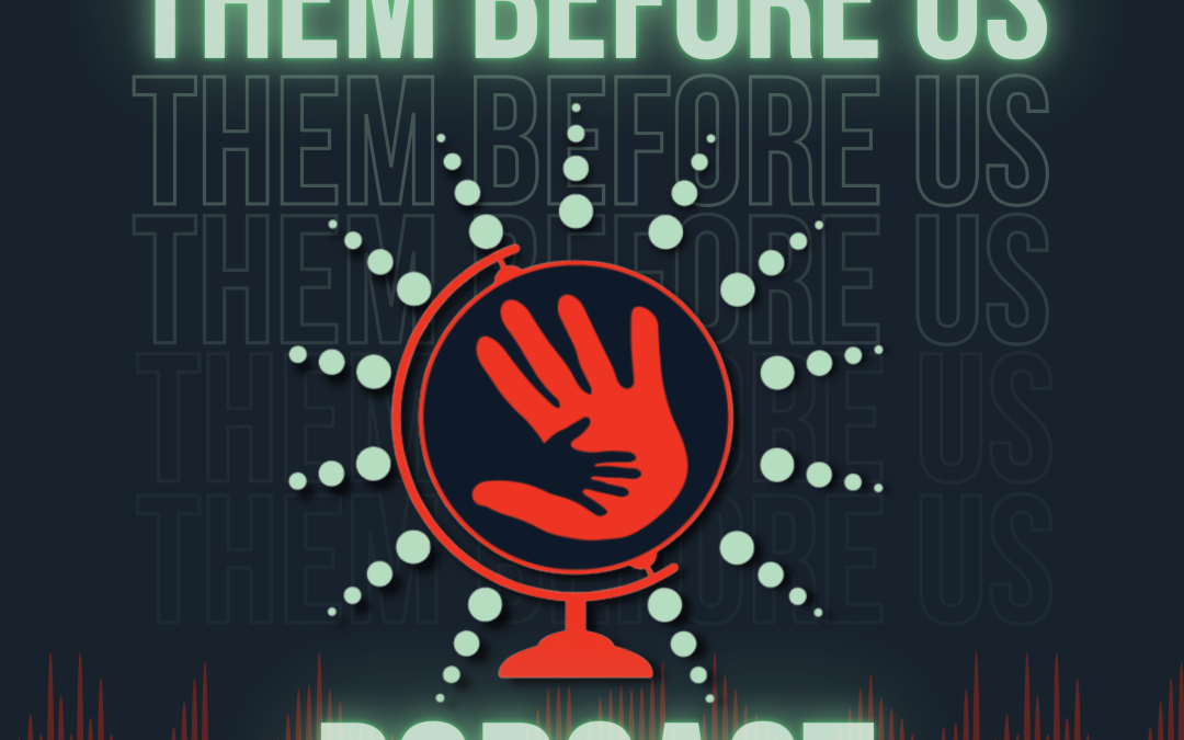 Them Before Us – Your Children’s Rights Podcast